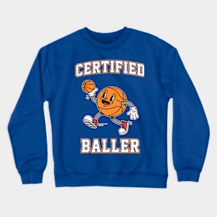 Certified Baller - Retro Basketball Crewneck Sweatshirt